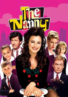 logo póster cast The Nanny Cast, Die Nanny, Charles Shaughnessy, Daniel Davis, 2000s Tv Shows, 90s Tv Shows, 90s Sitcoms, Fran Drescher, Fran Fine