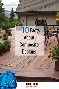 a wooden deck with chairs and plants on it that says 10 fact about composite composite composite decks