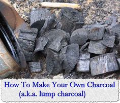 Welcome to living Green & Frugally. We aim to provide all your natural and frugal needs with lots of great tips and advice, How To Make Your Own Charcoal (a.k.a. lump charcoal) Lump Charcoal, Zombie Survival, Homestead Survival, Emergency Prepping, Camping Survival, Survival Prepping, Off Grid Living, Zombie Apocalypse