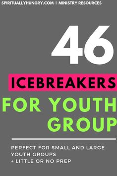 the cover of 46 icebreakerrs for youth groups, with pink and green lettering