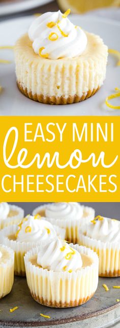 easy mini lemon cheesecakes on a cake plate with the title overlay reading easy mini lemon cheesecakes