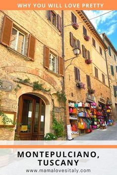 an old building with the words why you will love pretty montepulcano, tuscan