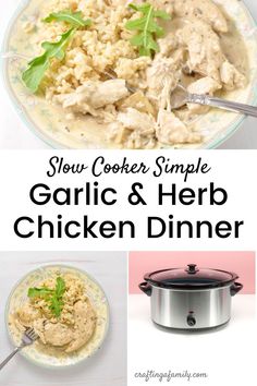 slow cooker recipe for garlic and herb chicken dinner with text overlay that reads slow cooker simple garlic and herb chicken dinner