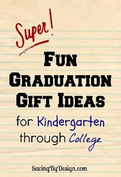 a piece of paper with the words fun graduation gift ideas for children through college