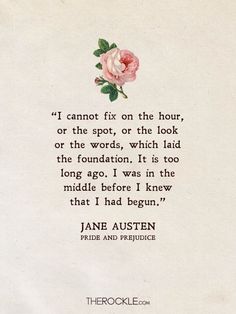 jane austen quote about fire and pride on white paper with pink rose in center