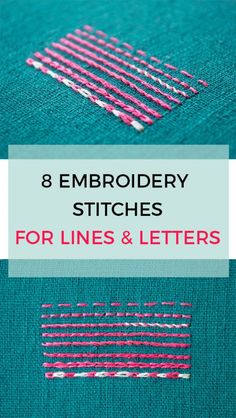 embroidery stitches for lines and letters with the title, 8 embroidery stitches for lines and letters