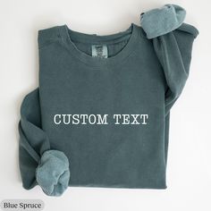 Comfort Colors® Custom Sweatshirt, College Letters Crewneck, Personalized Comfort Colors Sweatshirt, Custom Text, Vintage Custom Sweatshirt 🍓Comfort Colors 1566 Unisex Sweatshirt🍓 💕 PRODUCT DETAILS 💕 - 80% ring-spun cotton, 20% polyester - Medium-heavy fabric (9.5 oz /yd² (322.1 g/m - Relaxed fit - Sewn in twill label 💕 CARE INSTRUCTIONS 💕 - Machine wash: cold (max 30C or 90F) - Do not bleach - Do not tumble dry - Do not iron directly on design - Do not dryclean. 🍓If you have any questions please feel free to ask me🍓 Cotton Soft-washed Crew Neck Sweatshirt, Customizable Casual Crew T-shirt, Basic Crew Neck Soft-washed Sweatshirt, Basic Cotton Crew Neck Sweats, Basic Soft-washed Crew Neck Sweatshirt, Custom Text Crew Neck T-shirt For Fall, Casual Custom Text T-shirt For Fall, Green Crew Neck Tops With Letter Print, Gray Crew Neck Top With Letter Print