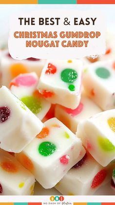 the best and easy christmas gumdrop nougat candy recipe for kids to make