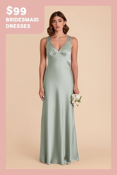 the bridesmaid dresses are $ 99 and available in two colors, including sage green