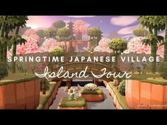 the japanese village island tour is featured in this animated video game, springtime japanese village