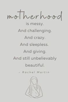 a quote from rachel martin about motherhood