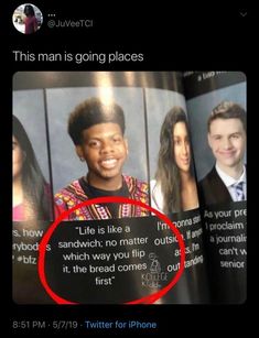 an open book with the caption that reads, this man is going places life is like a sandwich no matter