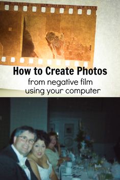 two people sitting at a dinner table with the words how to create photos from negative film using your computer