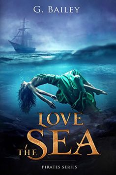 i love the sea pirates series book 1 by g bailey, g balleyy