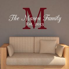 a wall decal that says the mason family est 2013