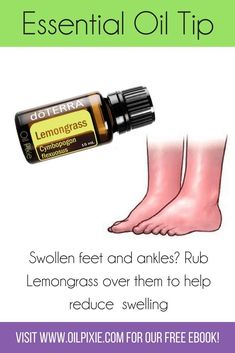 Swollen Feet Remedies, Feet Remedies, Doterra Oil, Swollen Ankles