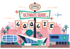 the ultimate guide to google's campus in los angeles, california is out now