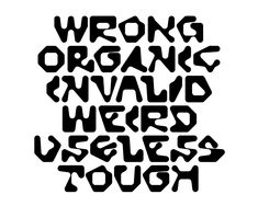 the words wrong organic and avoid weird wasters tour written in black ink on a white background