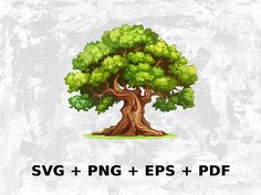 an image of a tree with the words svg + png + eps + df