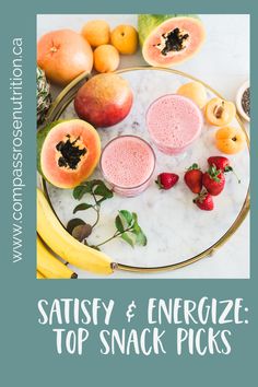 various fruits and vegetables on a plate with the words satisfy & energize top snack picks