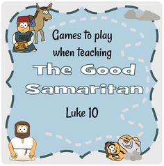 the good samarian luke 10 games to play when teaching