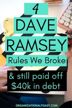 a person writing on a piece of paper with the words 4 dave ramsay rules we broke and still paid off $ 40k in debt