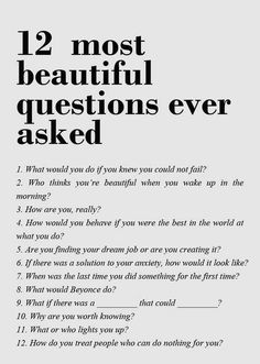 an advertisement with the words 12 most beautiful questions ever asked in black on a white background