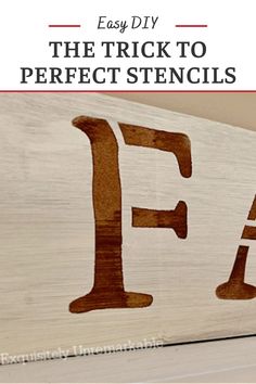 Easy DIY The Trick To Perfect Stencils How To Use Stencils On Wood, How To Make Your Own Stencils, Diy Stencil Letters, How To Stencil On Wood, Diy Wooden Signs With Sayings, Diy Stencils For Painting, Stenciling On Wood, Vintage Labels Printables Free, Stamping Techniques Card Tutorials