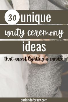 a woman holding flowers with the words 30 unique untidy ceremony ideas that aren't lighting a candle