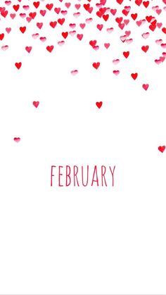 a white background with red hearts on it and the words february written in large letters