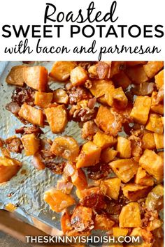 sweet potato casserole with bacon on top and the title overlay reads sheet pan sweet potatoes with bacon