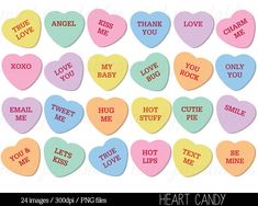 conversation hearts that say i love you, my baby, my hottie me, my sweet kiss me