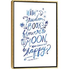 a blue and white poster with the words who freedom books flowers and moon are you happy?