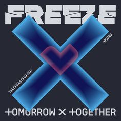 the poster for freez's tomorrow x - together album, featuring an image of a