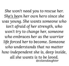 an image with the quote she won't need you to rescue her, she's been her own hero since she was young