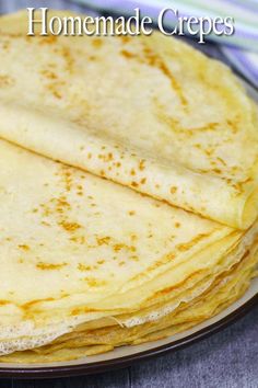 homemade crepes stacked on top of each other with the words, homemade crepes