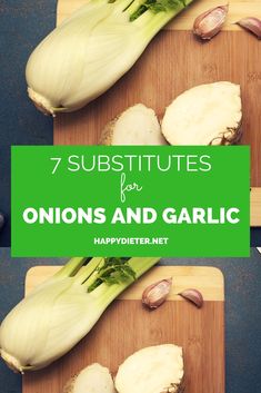 onions and garlic on a cutting board with the title 7 subtitles for onions and garlic