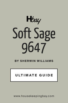 the ultimate guide to soft sage 947 by shewin williams for house keeping baby