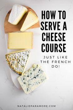 how to serve a cheese course just like the french do