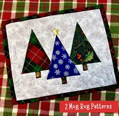 2 Christmas Trees mug rugs are included Christmas Mug Rugs, Mug Rug Tutorial, Rugs Traditional, Fusible Applique, Mug Rug Patterns, Perfect Hostess, Christmas Board, Quilt Care, Applique Templates