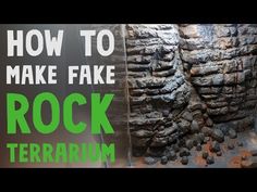 a rock wall with the words how to make fake rock terrarium