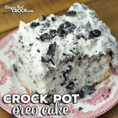 a close up of a piece of cake on a plate with the words crock pot oreo cake