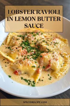 There’s something indulgent yet refreshingly light about Lobster Ravioli in Lemon Butter Sauce. This elegant dish combines tender lobster-filled ravioli with a silky, tangy butter sauce that’s perfect for a special occasion or whenever you want to elevate dinner. Quick and easy to prepare, this recipe brings restaurant-quality flavor right to your table. Lobster Ravioli In Zesty Lemon Sauce, Spaghetti With Lobster Sauce, Homemade Shrimp Ravioli Recipe, Roasted Lobster Ravioli, Ravioli Lemon Butter Sauce, Lemon Lobster Pasta, Lobster Ravioli Soup, Lobster Tail Sauce, Garlic Butter Sauce For Seafood Pasta