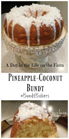 two pictures with different types of bundt cakes on them and the words, a day in the life on the farm pineapple coconut bundt bundt