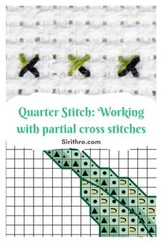 a cross stitch pattern with the words'quarter stitch working with partial cross stitches '