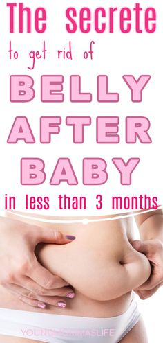 the secret to get rid of belly after baby in less than 3 months