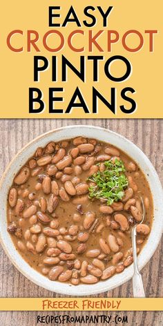 the easy crockpot pinto beans recipe is ready to be eaten