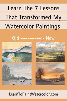 learn the 7 lessons that transformed my watercolor paintings