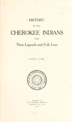 an old book with the title'history of the cherokee indians and their legend and folk lore