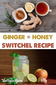 the recipe for ginger and honey is shown in this collage